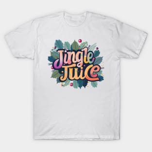 Jingle Juice T-Shirt